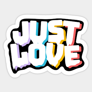 Just Love Sticker